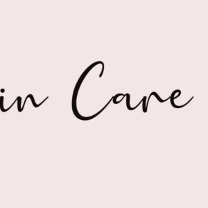 Skin Care